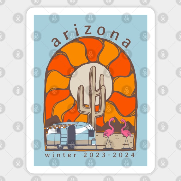 Arizona Snowbirds Magnet by Ela @ Camp Happy Hour